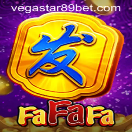 Exploring FaFaFa: Unveiling the Exciting World of VEGASTAR89