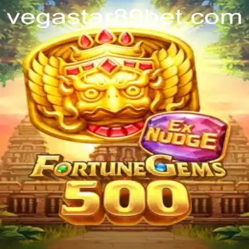 Discover the Thrilling World of FortuneGems500 with VEGASTAR89
