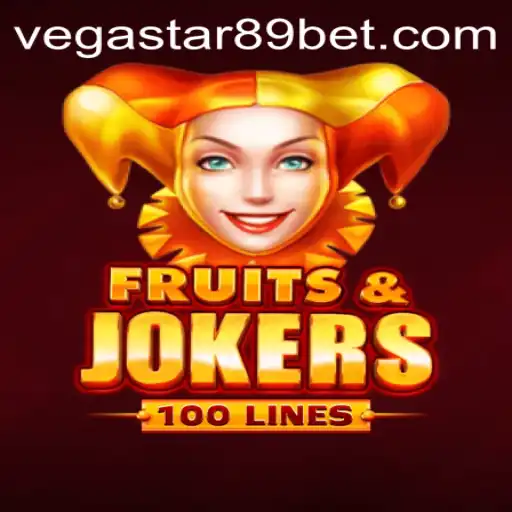 Discover the Exciting World of FruitsAndJokers100: A Comprehensive Guide with VEGASTAR89 Insights